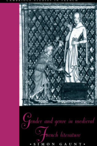 Cover of Gender and Genre in Medieval French Literature