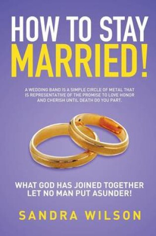 Cover of How to Stay Married!