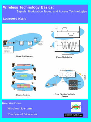 Book cover for Wireless Technology Basics, Signals, Modulation Types, and Access Technologies