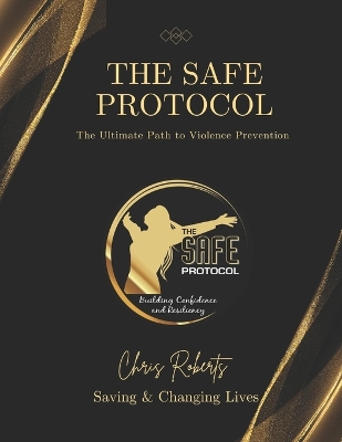 Book cover for The SAFE Protocol - The Ultimate Path To Violence Prevention