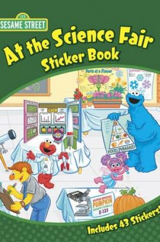 Cover of Sesame Street: At the Science Fair Sticker Book