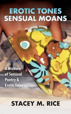 Book cover for Erotic Tones...Sensual Moans