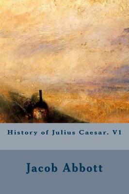 Book cover for History of Julius Caesar. V1