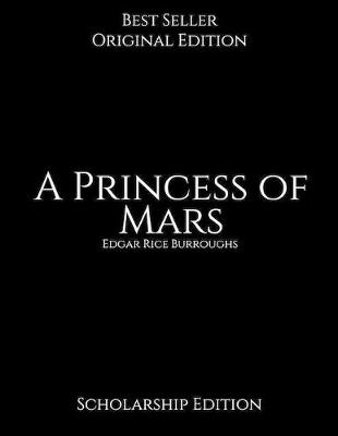 Book cover for A Princess of Mars, Scholarship Edition