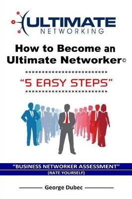Book cover for How to Become an Ultimate Networker (5 Easy Steps)