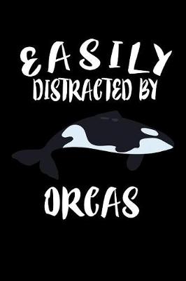 Book cover for Easily Distracted By Orcas