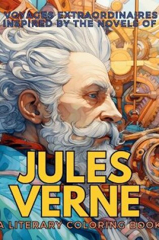 Cover of Voyages Extraordinaires Inspired by the Novels of Jules Verne