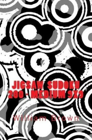 Cover of Jigsaw Sudoku 200 - Medium 9x9