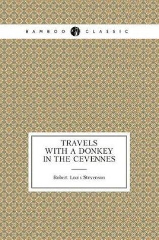 Cover of Travels with a Donkey in the C�vennes (Travel memoir)