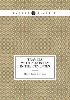 Book cover for Travels with a Donkey in the C�vennes (Travel memoir)