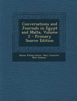 Book cover for Conversations and Journals in Egypt and Malta, Volume 2 - Primary Source Edition