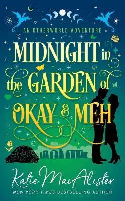 Book cover for Midnight in the Garden of Okay and Meh