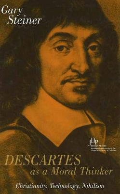 Book cover for Descartes As A Moral Thinker