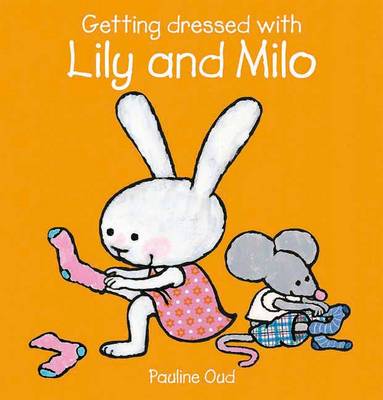 Book cover for Getting Dressed with Lily and Milo