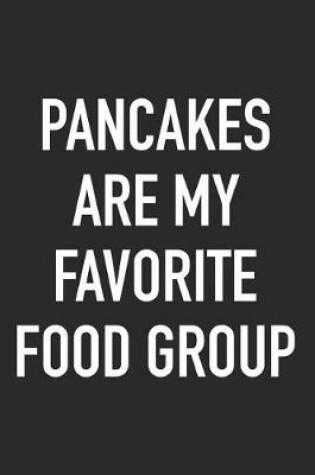 Cover of Pancakes Are My Favorite Food Group