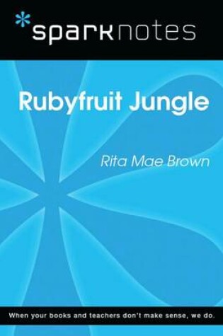 Cover of Rubyfruit Jungle (Sparknotes Literature Guide)