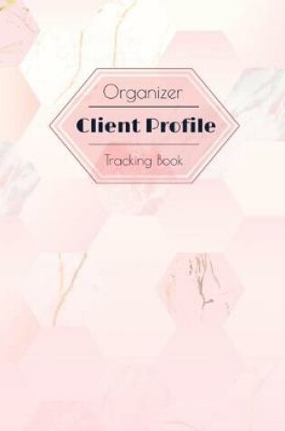 Cover of Organizer Client Profile Tracking Book