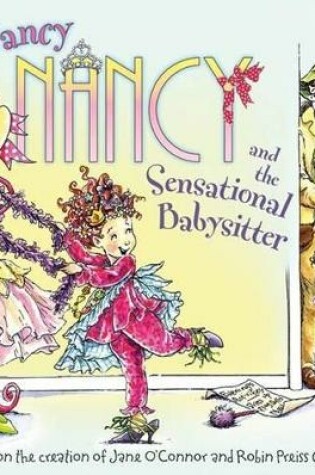 Cover of Fancy Nancy and the Sensational Babysitter