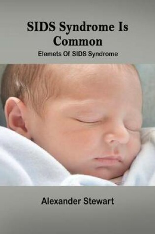 Cover of Sids Syndrome Is Common