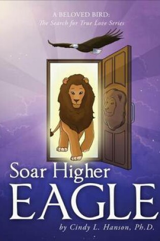 Cover of Soar Higher Eagle