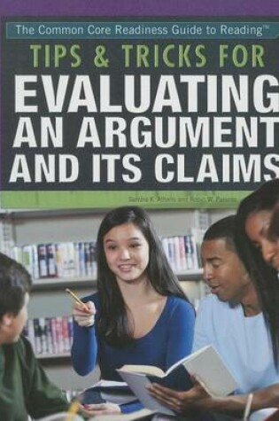 Cover of Tips & Tricks for Evaluating an Argument and Its Claims