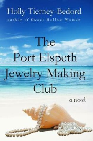 Cover of The Port Elspeth Jewelry Making Club