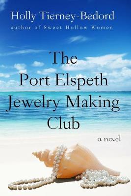 Book cover for The Port Elspeth Jewelry Making Club