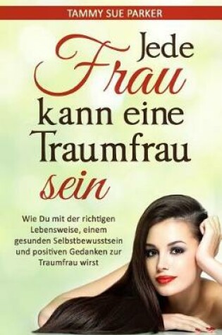 Cover of Jede Frau Kann Eine Traumfrau Sein