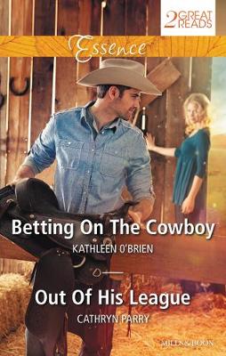 Book cover for Betting On The Cowboy/Out Of His League