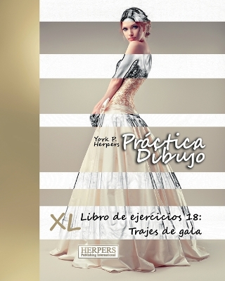 Cover of Práctica Dibujo - XL Libro de ejercicios 18