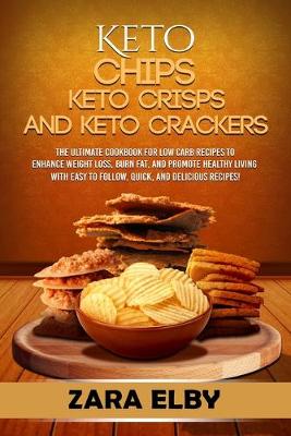 Book cover for Keto Chips, Keto Crisps, and Keto Crackers