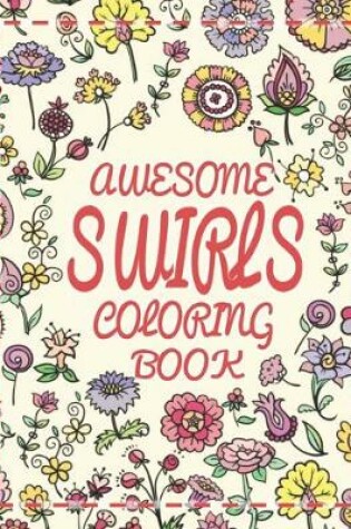 Cover of Awesome Swirls Coloring Book