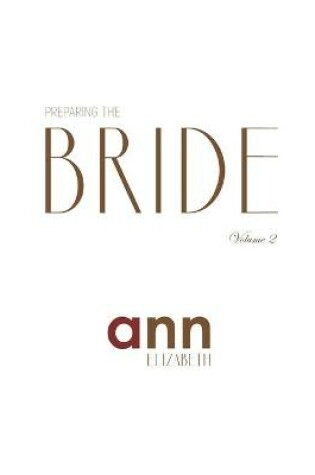 Cover of Preparing The Bride Volume 2 - Ann Elizabeth