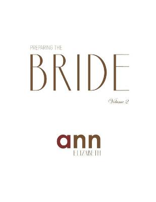 Book cover for Preparing The Bride Volume 2 - Ann Elizabeth