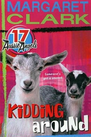 Cover of Aussie Angels 17: Kidding Around