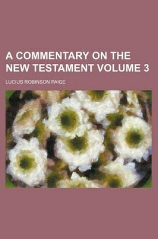 Cover of A Commentary on the New Testament Volume 3