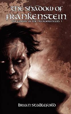 Book cover for The Shadow of Frankenstein (The Empire of the Necromancers 1)