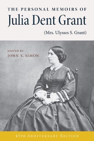 Cover of The Personal Memoirs of Julia Dent Grant (Mrs. Ulysses S. Grant)