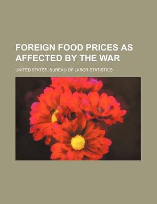 Book cover for Foreign Food Prices as Affected by the War