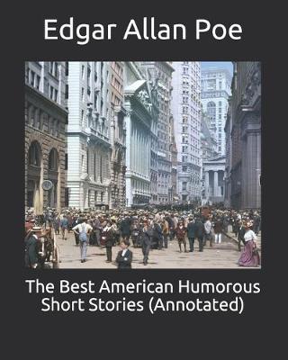 Book cover for The Best American Humorous Short Stories (Annotated)