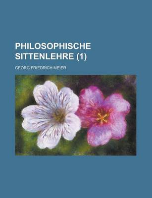 Book cover for Philosophische Sittenlehre (1 )