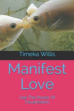 Cover of Manifest Love