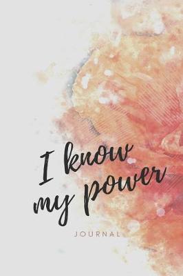 Book cover for I Know My Power Journal