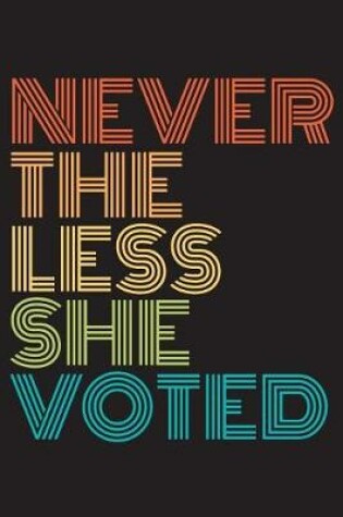 Cover of Nevertheless She Voted