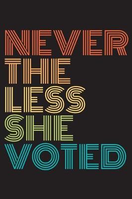 Book cover for Nevertheless She Voted