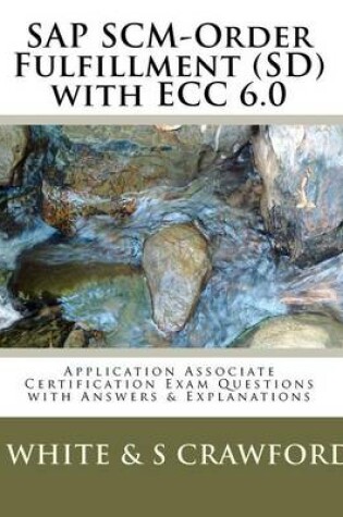 Cover of SAP SCM-Order Fulfillment (SD) with ECC 6.0 Application Associate Certification Exam