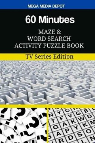 Cover of 60 Minutes Maze and Word Search Activity Puzzle Book