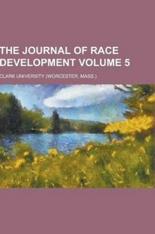 Cover of The Journal of Race Development Volume 5