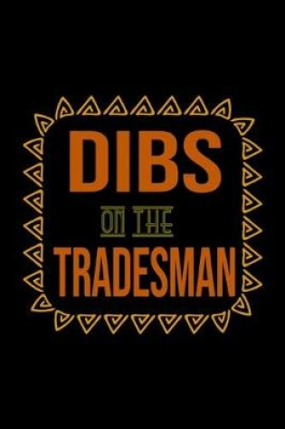 Cover of Dibs on the tradesman