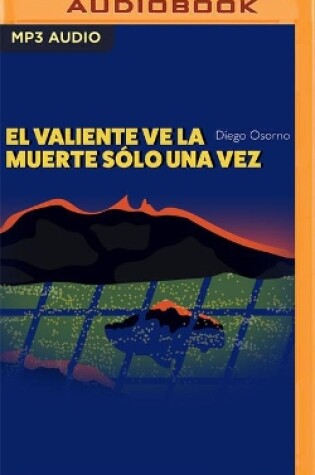 Cover of El Valiente Ve La Muerte Solo Una Vez